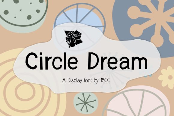 Circle Dream: A Modern Display Font for Futuristic Design Projects