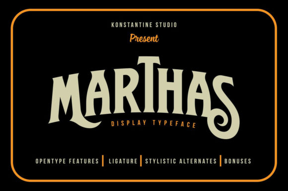 Marthas: Why This Bold Display Font Instantly Elevates Your Designs
