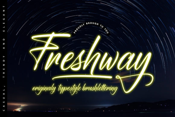 Unlocking Elegance: Why Freshway is the Ultimate Handwritten Font for Personalized Design